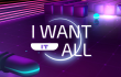I Want It All img